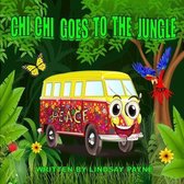 Chi Chi Goes To The Jungle