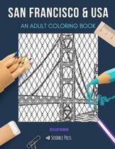 San Francisco & USA: AN ADULT COLORING BOOK