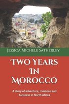 Two Years In Morocco