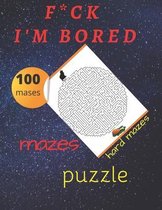 F*CK I'M BORED,100 mases puzzle, hard mazes