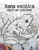 Rana exotica - Libro de colorear