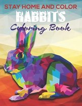 Stay Home And Color Rabbits Coloring Book