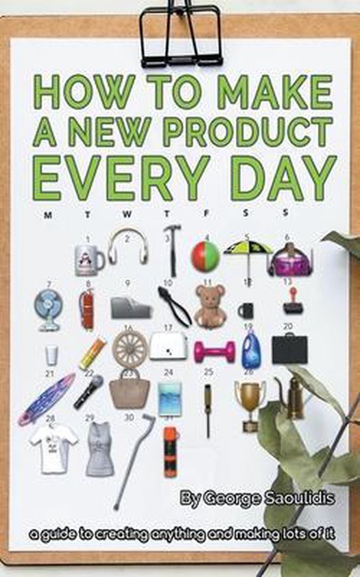 How to Make a New Product Every Day- How to Make a New Produ ... - cover