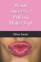 Want Success? Put on Make-Up!