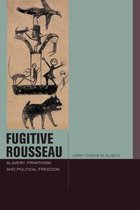 Just Ideas - Fugitive Rousseau