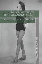 A mafia nao existe Trhiller ano 1982 Sicilia