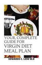 Your, Complete Guide for Virgin Diet Meal Plan