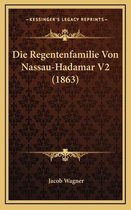 Die Regentenfamilie Von Nassau-Hadamar V2 (1863)