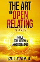 The Art of Open Relating Volume 3