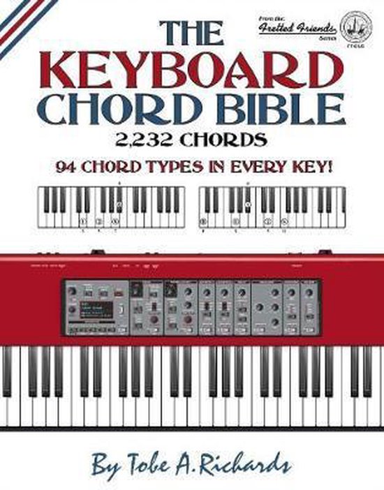 De 'The Keyboard Chord Bible', 2.232 akkoorden, 94 akkoordtypen in elke toonsoort, door Tobe A. Richards.
