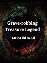 Volume 2 2 - Grave-robbing: Treasure Legend