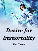 Volume 9 9 - Desire for Immortality