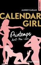 Calendar girl - intégrale 1 - Calendar girls - Printemps (Avril-Mai-Juin)