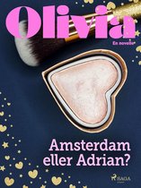 Olivia - Olivia - Amsterdam eller Adrian?