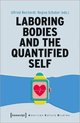 American Culture Studies- Laboring Bodies and the Quantified Self