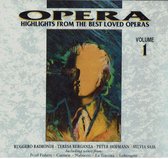 Opera - Highlights from the best loved operas - vol 1