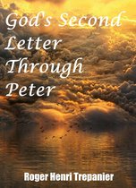 The Word Of God Library - God's Second Letter Through Peter