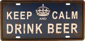 Wandbord – Mancave – Keep calm and drink beer – Vintage - Retro -  Wanddecoratie – Reclame bord – Restaurant – Kroeg - Bar – Cafe - Horeca – Metal Sign - Bier - 15x30cm