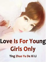 Volume 3 3 - Love Is For Young Girls Only