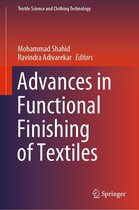 Textile Science and Clothing Technology - Advances in Functional Finishing of Textiles
