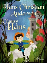 Hans Christian Andersen's Stories - Clumsy Hans
