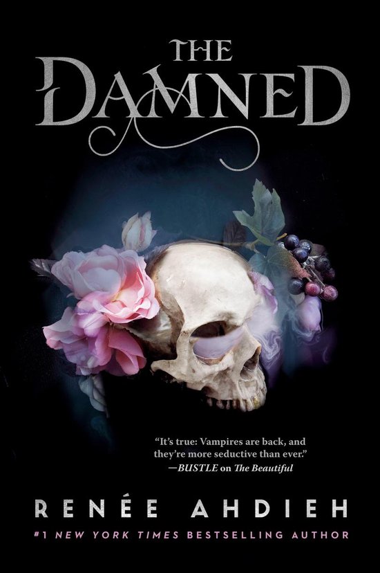 Boekomslag van 'The Damned' met een schedel omringd door roze rozen en donkere druiven. Tekst: 'THE DAMNED RENÉE AHDIEH'.