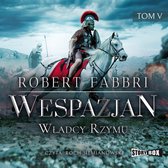 Wespazjan. Tom V. W?adcy Rzymu