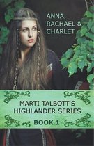 Marti Talbott's Highlander Series 1