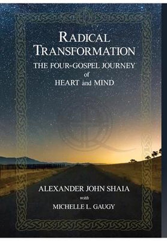 Radical Transformation 9781734823400 Alexander John Shaia Boeken