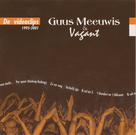 Cover van de film 'Guus Meeuwis & Vagant - Ultieme Videoclip Collectie 1995-2001'