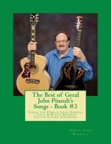 The Best of Geral John Pinault's Songs - Book #3