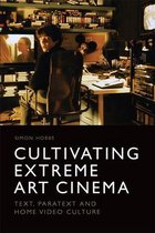 Cultivating Extreme Art Cinema