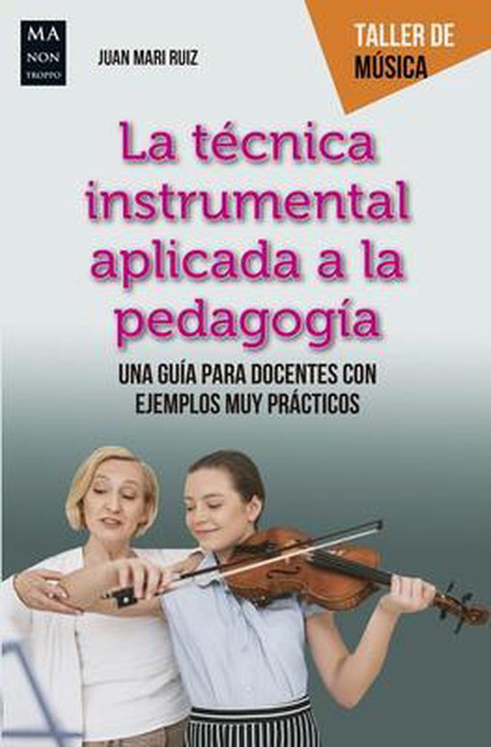 Taller de Música- La Técnica Instrumental Aplicada a la Pedagogía