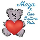 Maya & Cute Bedtime Pals