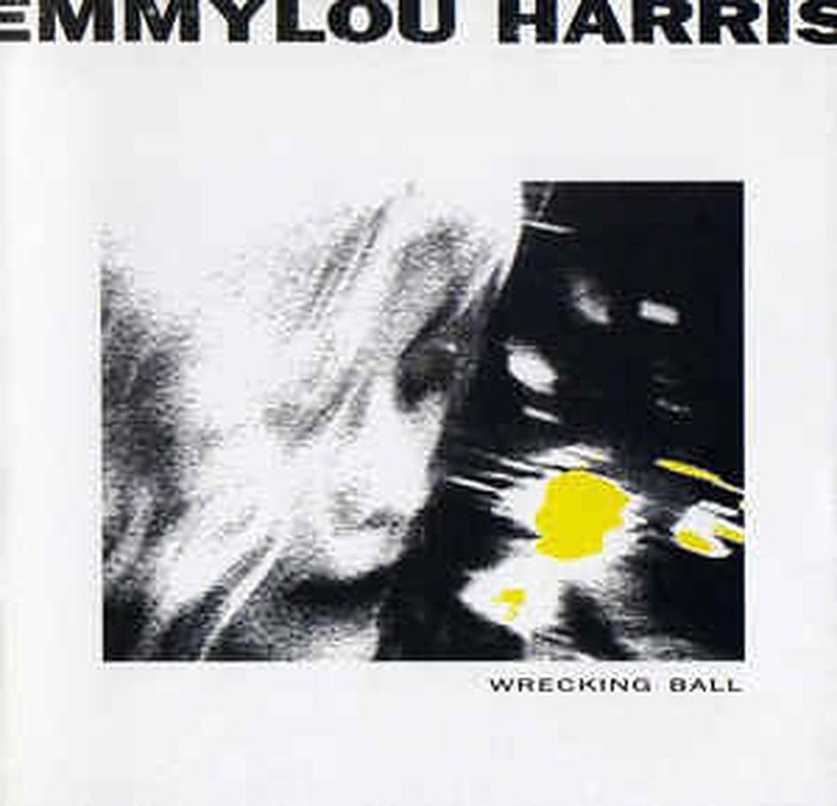 Emmylou Harris – Wrecking Ball