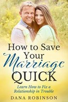 How to Save Your Marriage Quick: Marriage Repair
