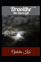 Draoithe: The Dark Gift