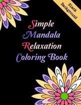 Simple Mandala Relaxation Coloring Book Black Background