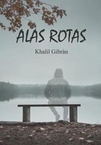 Alas Rotas (Gibran Khalil Gibran)