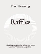Raffles: The Black Mask Further Adventures of the Amateur Cracksman