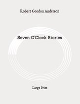 Seven O'Clock Stories