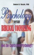 Psychology Versus Biblical Counseling