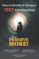 How to Identify & Navigate TOXIC Relationships