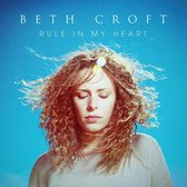Rule In My Heart - Croft Beth