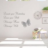 Muursticker Loved You Yesterday -  Lichtgrijs -  80 x 47 cm  -  woonkamer  slaapkamer  engelse teksten   - Muursticker4Sale