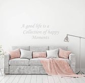 Muursticker A Good Life -  Lichtgrijs -  80 x 32 cm  -  woonkamer  slaapkamer  engelse teksten  alle - Muursticker4Sale