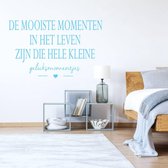 Muursticker De Mooiste Momenten In Het Leven Zijn Die Hele Kleine Geluksmomentjes -  Lichtblauw -  120 x 75 cm  -  slaapkamer  woonkamer  nederlandse teksten  alle - Muursticker4Sa