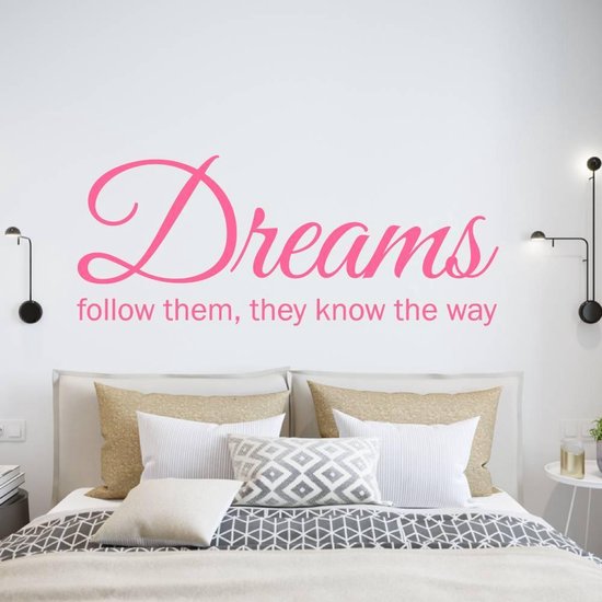 Muursticker Dreams Follow Them They Know The Way - Roze - 120 x 50 cm - slaapkamer engelse teksten