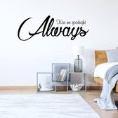 Muursticker Always Kiss Me Goodnight - Zwart - 160 x 56 cm - slaapkamer engelse teksten