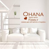 Muursticker Ohana Means Family Nobody Gets Left Behind Or Forgotten -  Bruin -  120 x 52 cm  -  woonkamer  engelse teksten  alle - Muursticker4Sale